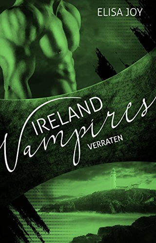 Ireland Vampires 16: Verraten