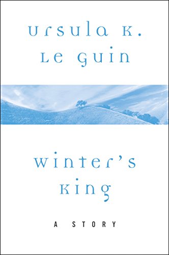 Winter's King: A Story (A Wind's Twelve Quarters Story)