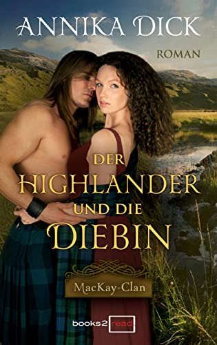 Der Highlander und die Diebin (MacKay-Clan 3)