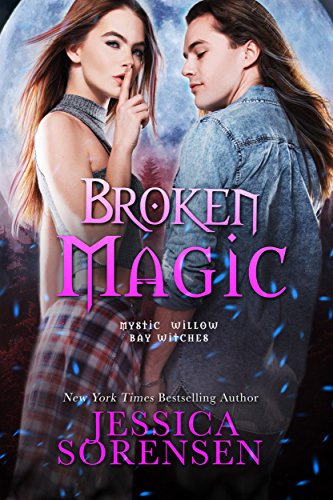 Broken Magic (Mystic Willow Bay Witches Book 2)