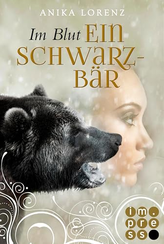 Im Blut ein Schwarzbär (Heart against Soul 4): Romantische Gestaltwandler-Fantasy in sechs Bänden