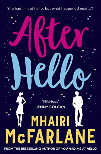 After Hello: A gorgeously romantic short story