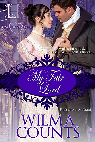 My Fair Lord (Once Upon a Bride Book 1)
