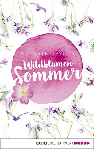 Wildblumensommer: Roman