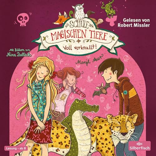 Voll verknallt: Die Schule der magischen Tiere 8