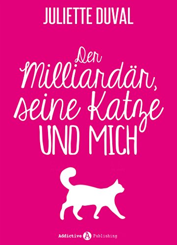 Der Milliardär, seine Katze und mich, Schnupperkapitel