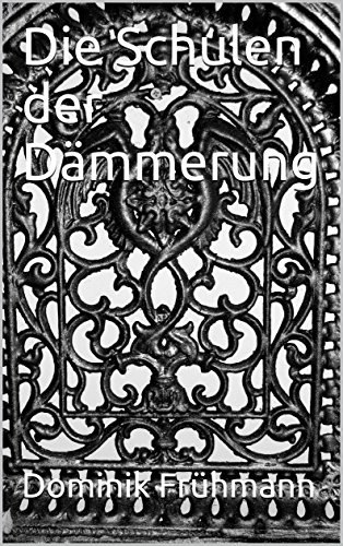 Die Schulen der Dämmerung