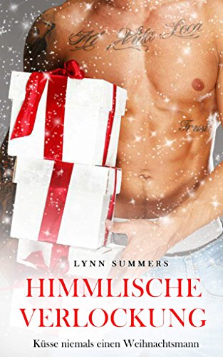 Himmlische Verlockung (Küsse niemals einen Weihnachtsmann)