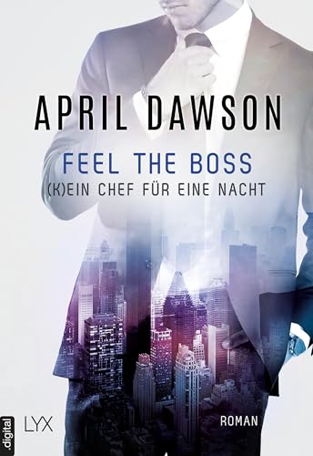 Feel the Boss - (K)ein Chef für eine Nacht (Boss-Reihe 3)