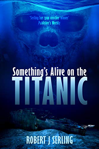 Something's Alive on the Titanic