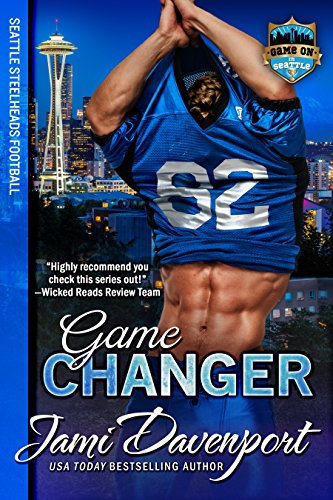 Game Changer: A Game On in Seattle Sports Romance (Seattle Steelheads Book 8)