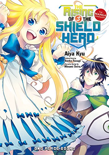 The Rising of the Shield Hero Volume 03: The Manga Companion (The Rising of the Shield Hero: The Manga Companion Book 3)