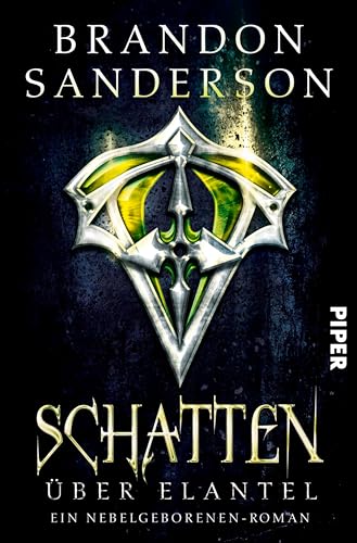 Schatten über Elantel (Die Nebelgeborenen 5): Ein Nebelgeborenen-Roman