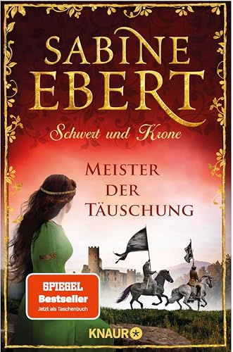Schwert und Krone - Meister der Täuschung: Roman (Das Barbarossa-Epos 1)
