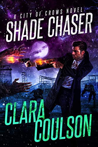Shade Chaser (City of Crows Book 2)