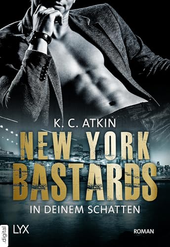 New York Bastards – In deinem Schatten (NY-Bastards-Reihe 1)