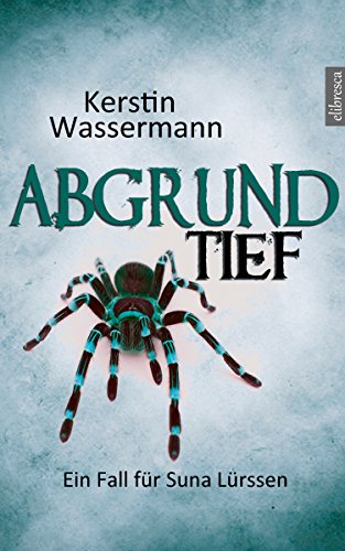 Abgrundtief: Ein Fall für Suna Lürssen