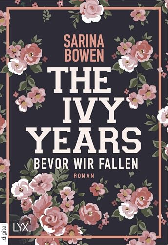 The Ivy Years – Bevor wir fallen (Ivy-Years-Reihe 1)