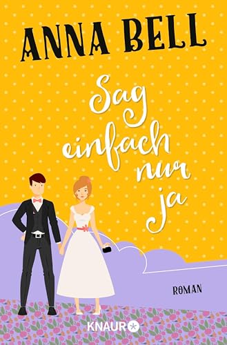 Sag einfach nur ja: Roman (Die-Penny-Robinson-Serie 1)