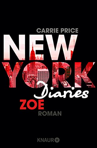 New York Diaries – Zoe: Roman (Die-New-York-Diaries-Reihe 4)