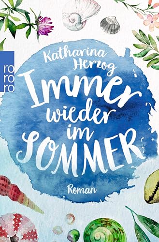 Immer wieder im Sommer (Farben des Sommers 1)