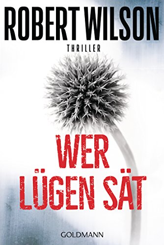 Wer Lügen sät: Thriller (Charles Boxer 4)