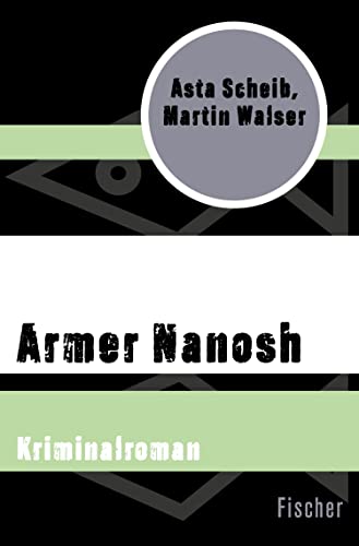 Armer Nanosh: Kriminalroman