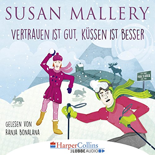 Vertrauen ist gut, Küssen ist besser