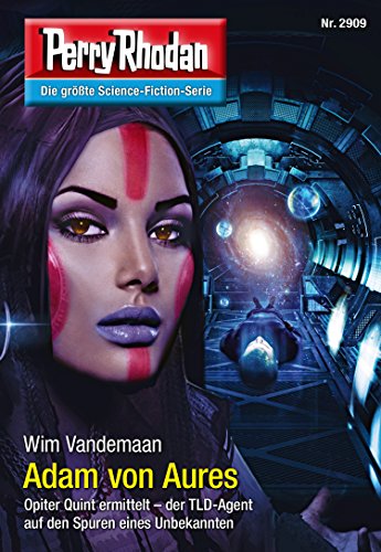 Perry Rhodan 2909: Adam von Aures: Perry Rhodan-Zyklus "Genesis" (Perry Rhodan-Erstauflage)