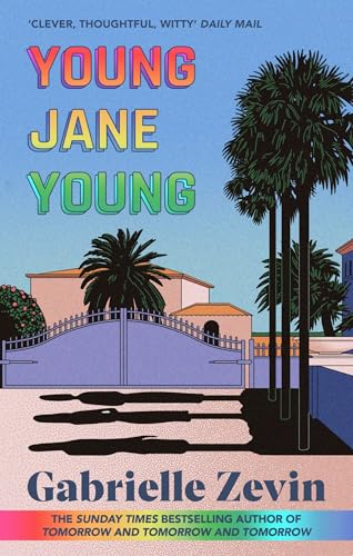 Young Jane Young: by the Sunday Times bestselling author of Tomorrow, and Tomorrow, and Tomorrow