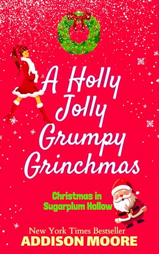 A Holly Jolly Grumpy Grinchmas: Christmas in Sugarplum Hollow