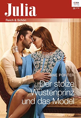 Der stolze Wüstenprinz und das Model (Julia 2260)