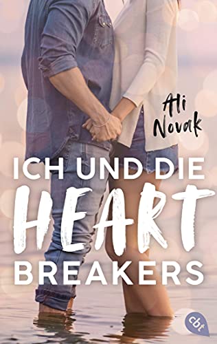 Ich und die Heartbreakers (Die Heartbreakers-Reihe 1)