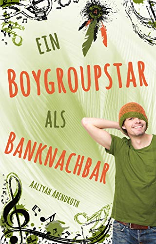 Ein Boygroupstar als Banknachbar (Dream-Catchers-Reihe 4)