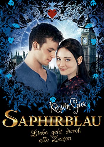 Saphirblau. Liebe geht durch alle Zeiten: Ausgabe mit Filmbildern (Liebe geht durch alle Zeiten (Filmausgaben) 2)