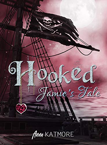Hooked - Jamie's Tale (Eine zauberhafte Reise)