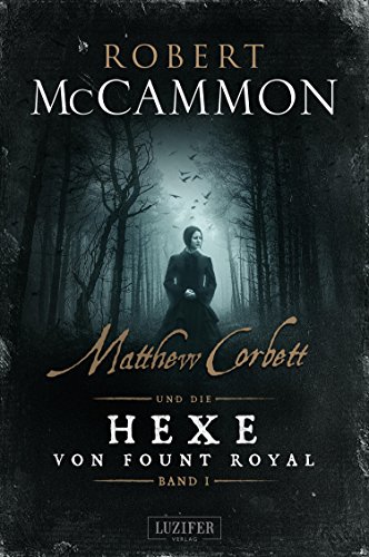 MATTHEW CORBETT und die Hexe von Fount Royal (Band 1): Roman