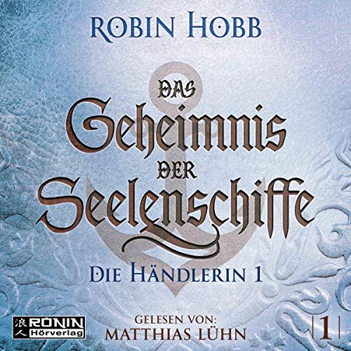 Das Geheimnis der Seelenschiffe 1: Die Händlerin 1