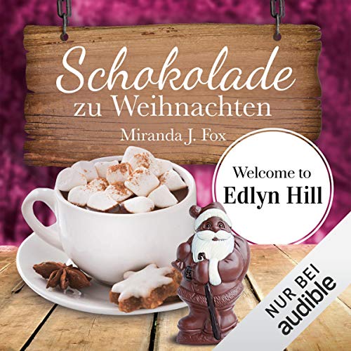 Schokolade zu Weihnachten: Welcome to Edlyn Hill 4