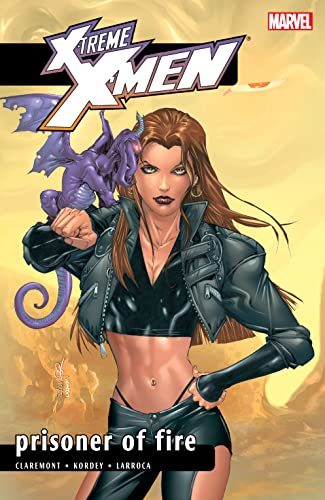 X-Treme X-Men Vol. 8: Prisoner Of Fire (X-Treme X-Men (2001-2003))