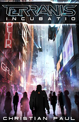 Terranis: Incubatio (Terranis Zyklus 1)