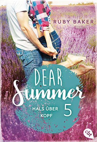 Dear Summer - Hals über Kopf (Dear Summer-Reihe 5)