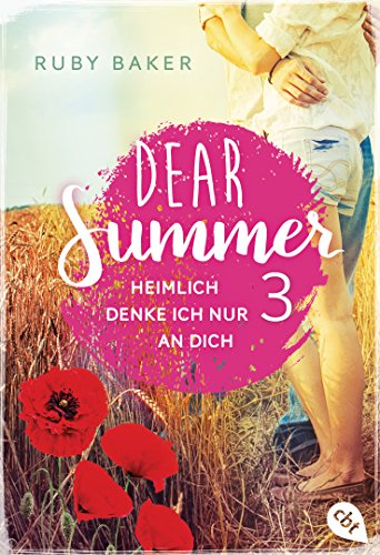 Dear Summer - Heimlich denke ich nur an dich (Dear Summer-Reihe 3)