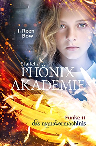 Phönixakademie - Funke 11: Das Manavermächtnis
