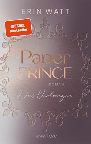 Paper Prince (Paper-Reihe 2): Das Verlangen