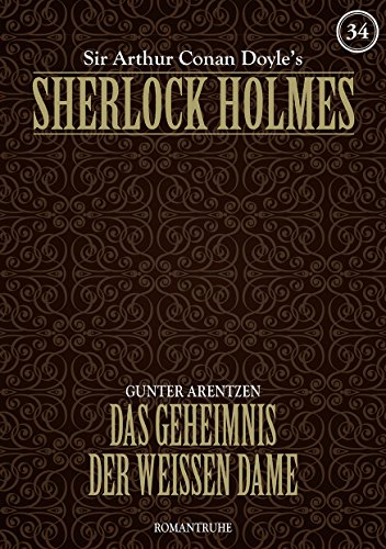 SHERLOCK HOLMES 34: Das Geheimnis der weissen Dame