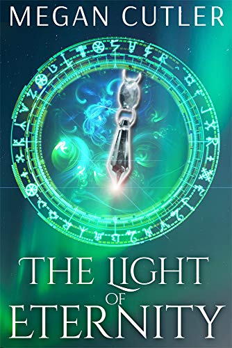 The Light of Eternity (Eternity's Empire Book 1)