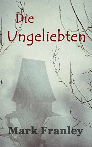 Die Ungeliebten