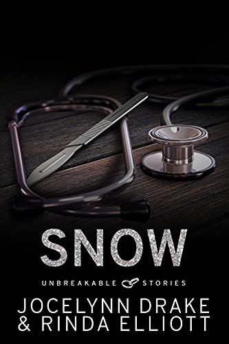Unbreakable Stories: Snow (Unbreakable Bonds Short Story Collections Book 2)
