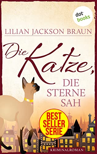 Die Katze, die Sterne sah - Band 21: Die Bestseller-Serie (Die Katze, die ...)